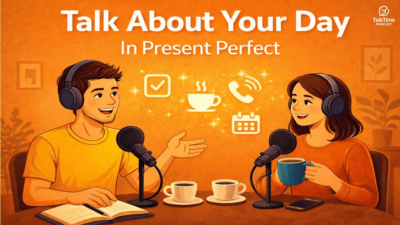 Talk About Your Day in English | Learn Present Perfect Fast | Easy Conversation Practice