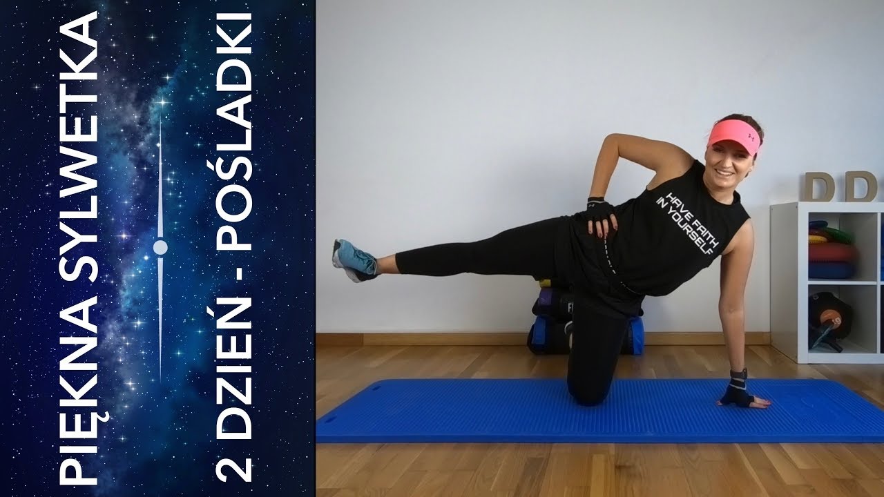 PIĘKNA SYLWETKA - DZIEŃ 2 - POŚLADKI