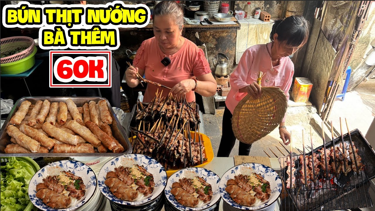 Bún Thịt Nướng Bà Thêm 60K Nam Bắc Kết Hợp 60 Năm Có Vị Trí Độc Đáo Nằm Giữa Khu Đất Vàng Q1