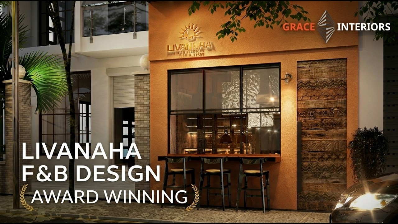 PROJECT LIVANNAH RESTAURANT | HÀNH TRÌNH LÊN Ý TƯỞNG VÀ HOÀN THIỆN