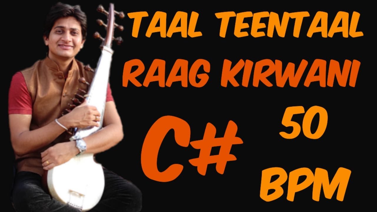 Taal Teentaal, 50 BPM, Raag Kirwani , Scale C# #instrumental #lehra #teentaal #music