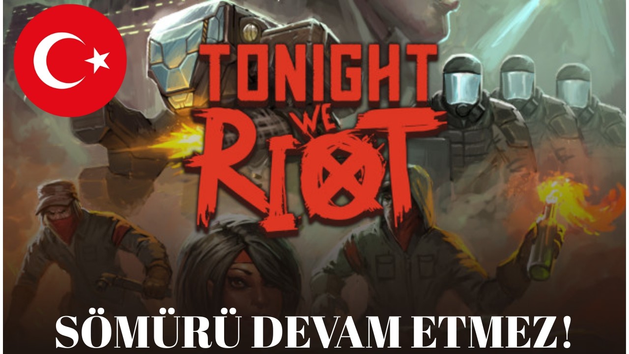 Büyük İşçi Ayaklanması! (Tonight We Riot)