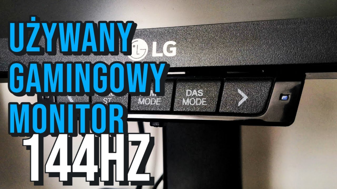 Czy Warto Kupić Używany Monitor 144hz? LG 24GM77