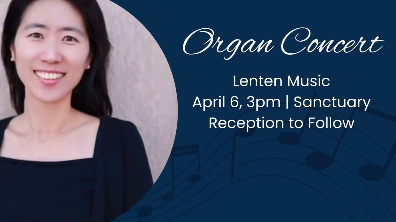 Bohee Paek Lenten Organ Concert Live April 6th, 2025
