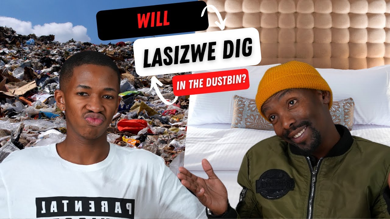 Will Lasizwe Dig in a dust bin? - Lasizwe and Lungile Ep 1