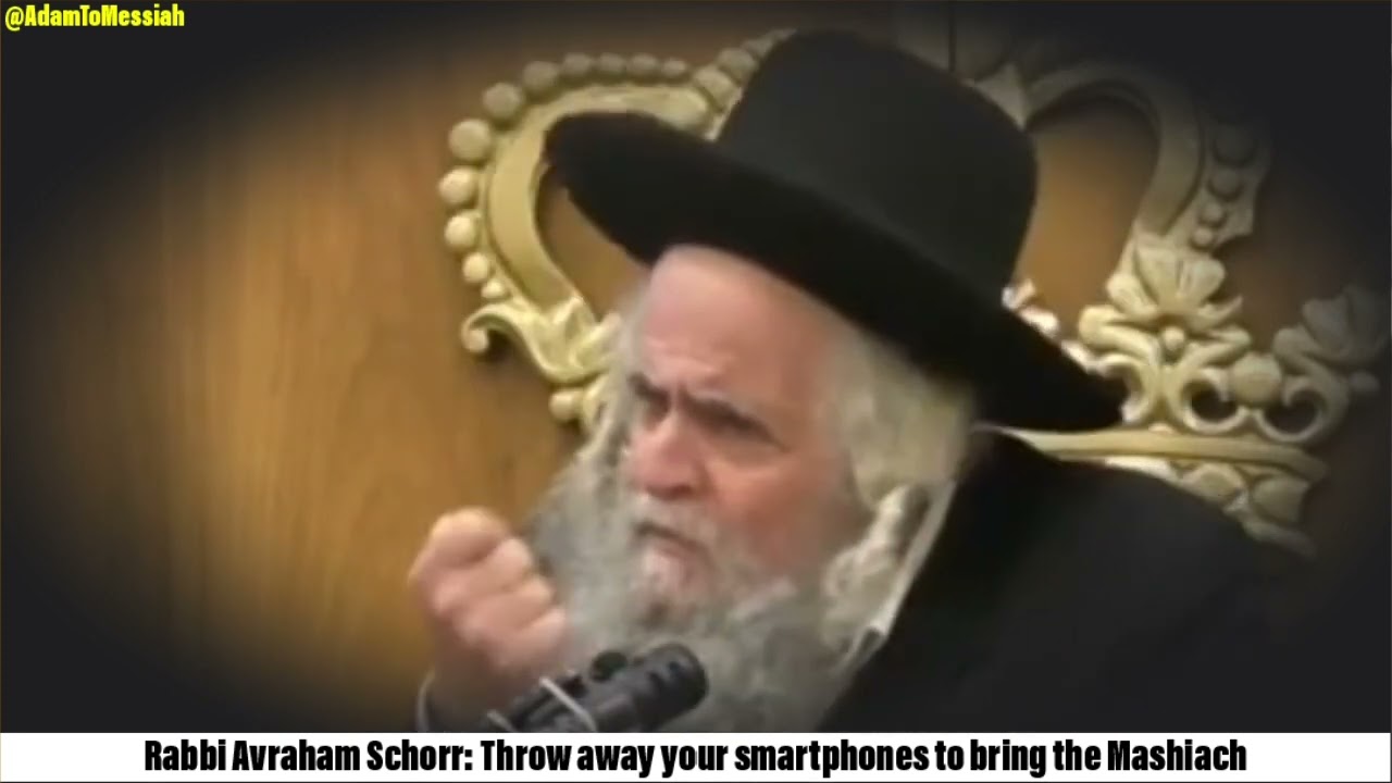 Rabbi Avraham Schorr: Throw away your smartphones to bring the Mashiach