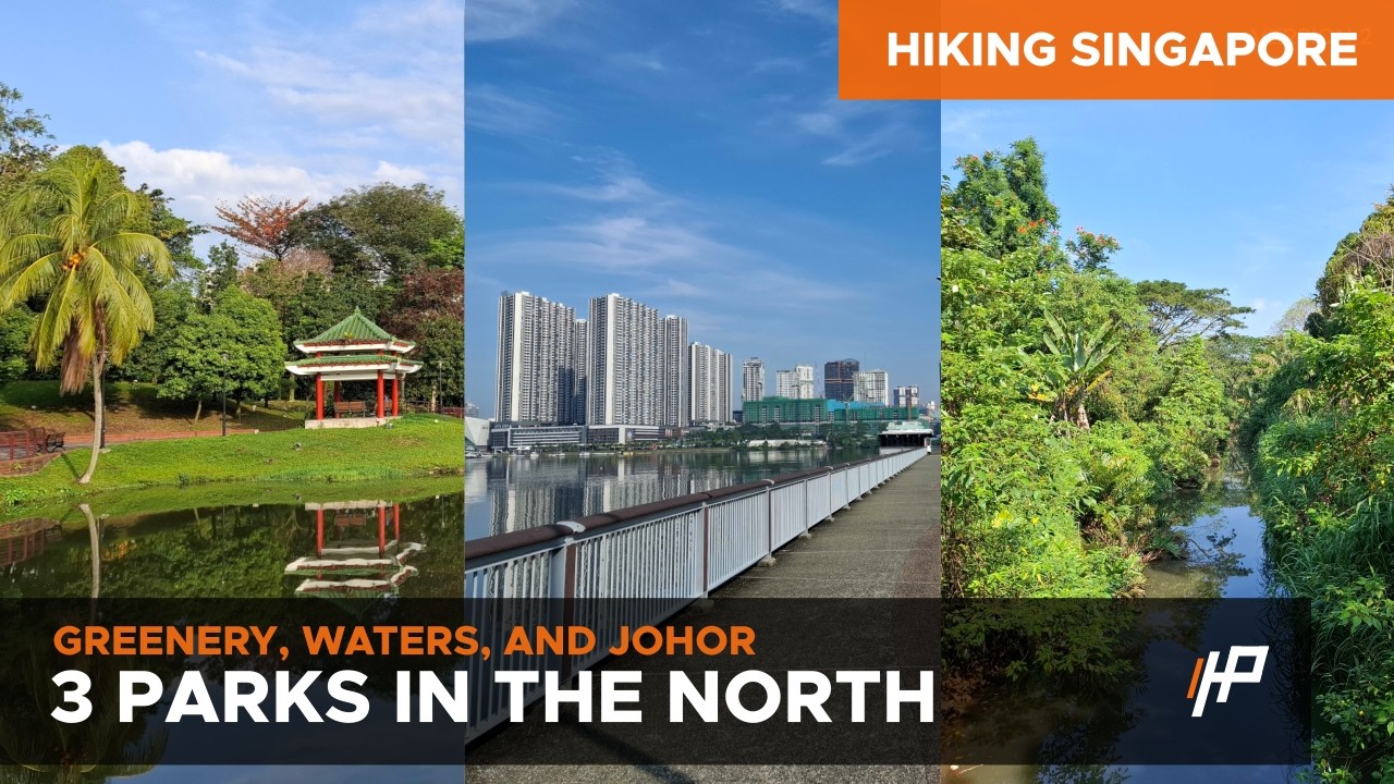 [Hiking Singapore] 3 Parks in the North (Marsiling Park, Woodlands Waterfront Park, Admiralty Park)