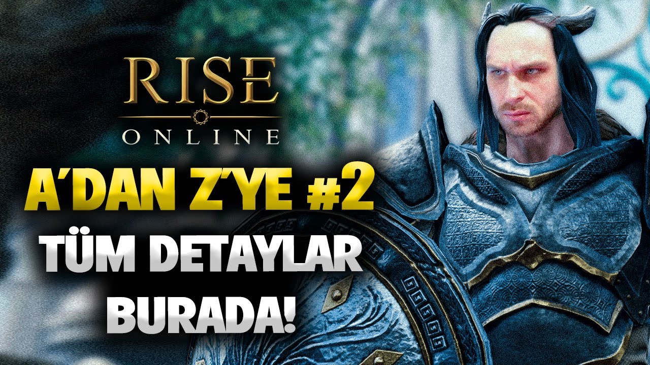 EFSANE REHBER! TÜM DETAYLAR!  Rise Online Rehber  A'dan Z'ye #2#riseonline