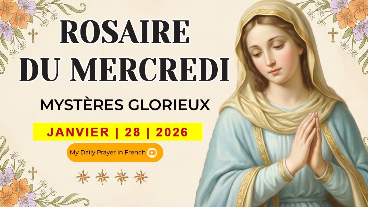 ROSAIRE DU MERCREDI🌹JANVIER 28 2026 🙏🏻MYSTÈRES GLORIEUX