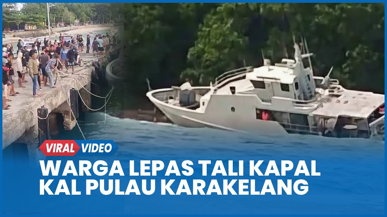 Detik-detik Warga Lepas Tali Kapal TNI KAL Pulau Karakelang dari Dermaga Pelabuhan Melonguane