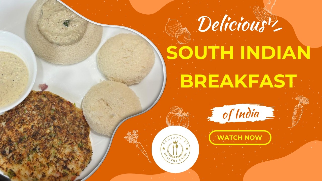 South Indian breakfast 😍