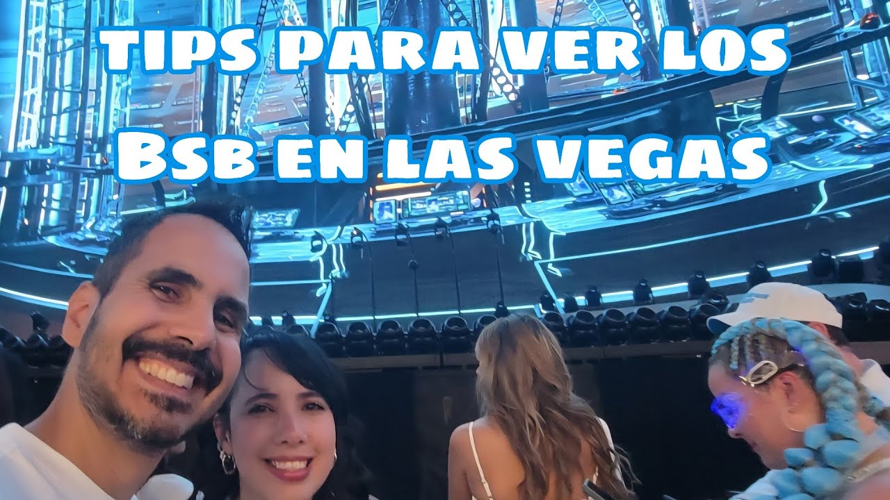 Tips para cuando vayas a ver a los Backstreet Boys en Las Vegas