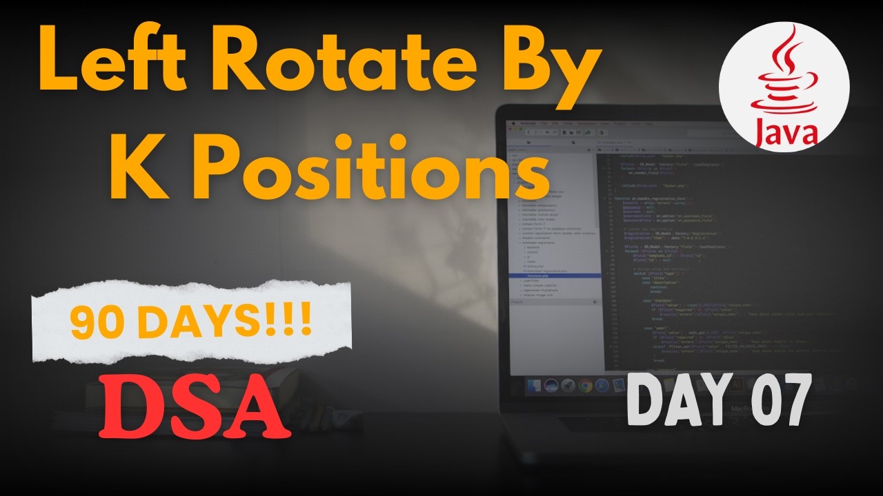 Left Rotate Array by K Positions | Java DSA Series | 90 Days DSA Challenge