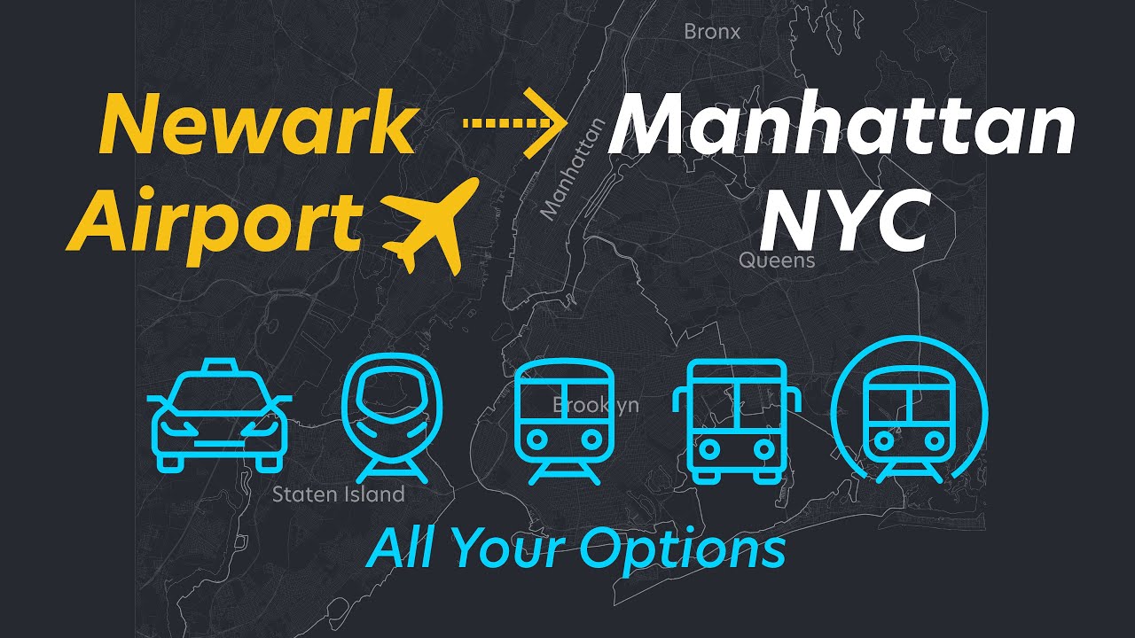 Newark Airport to Manhattan, New York City (EWR to NYC)