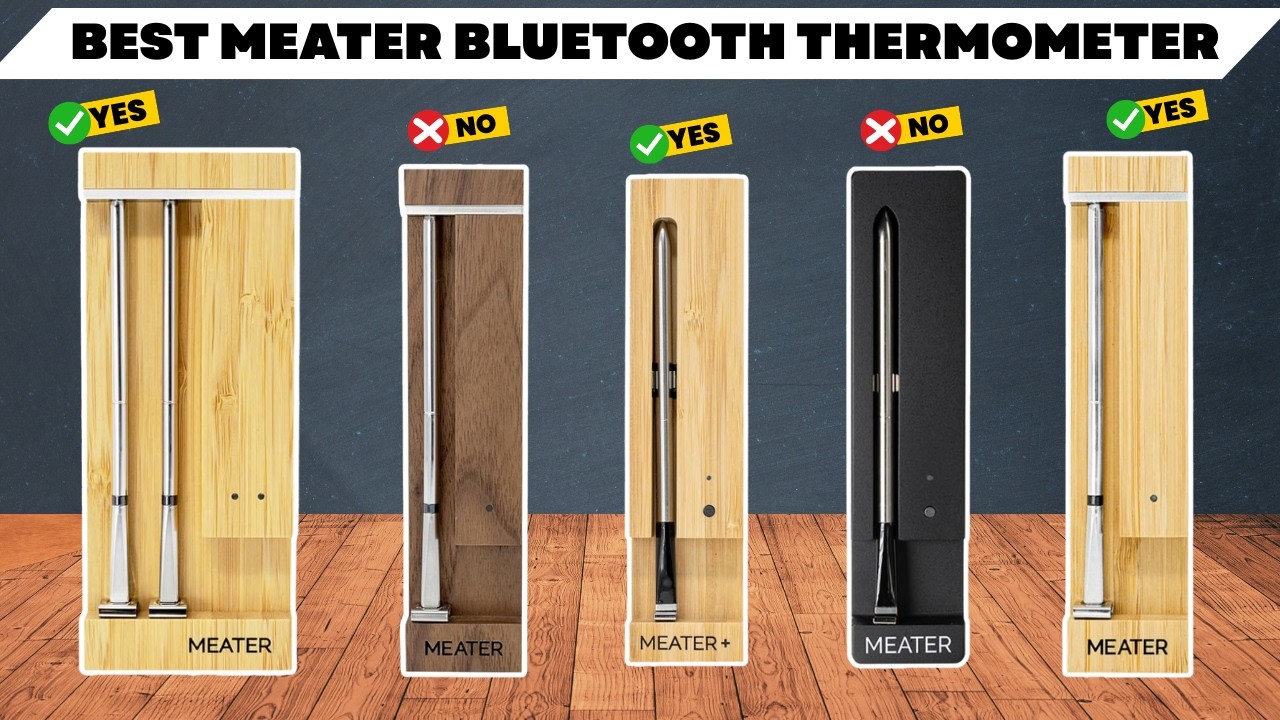 The 6 Best Meater Bluetooth Thermometer of 2026