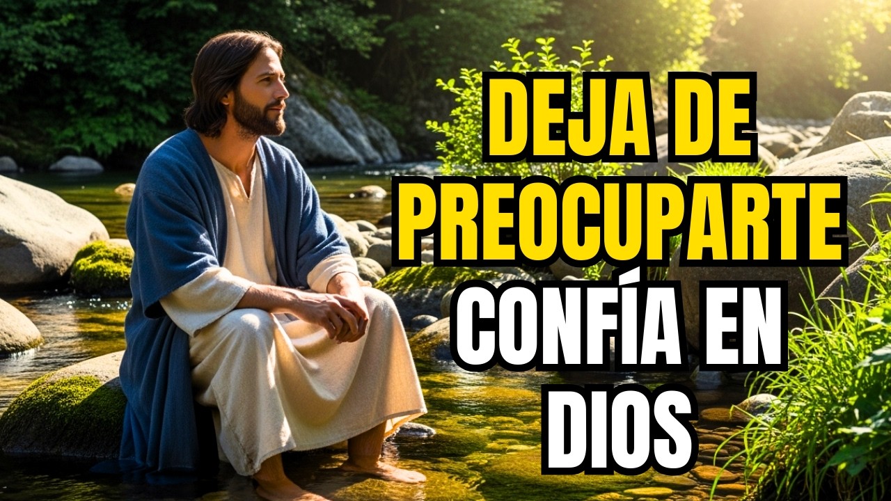 DIOS TE DICE: DEJA DE PENSAR TANTO, CONFÍA EN DIOS Y LIBERA TU MENTE