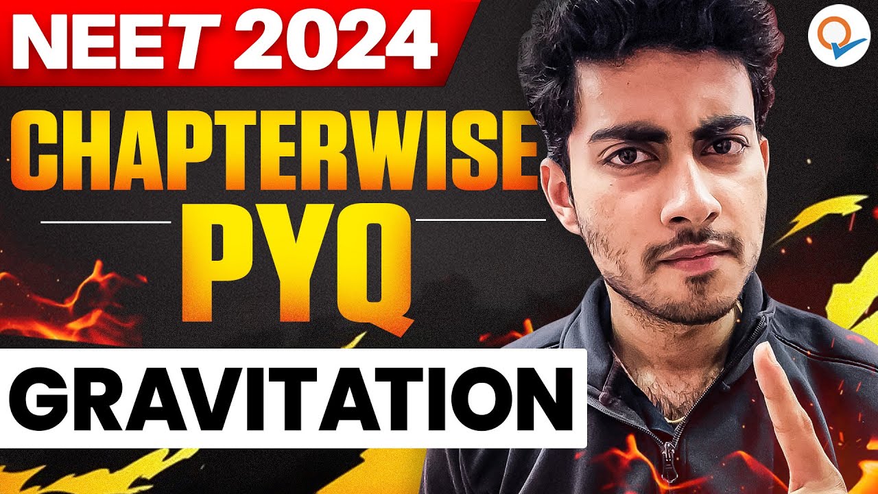 GRAVITATION  | CHAPTERWISE NTA PYQ SERIES | NEET 2024   | AAYUSH KUMAR VERMA