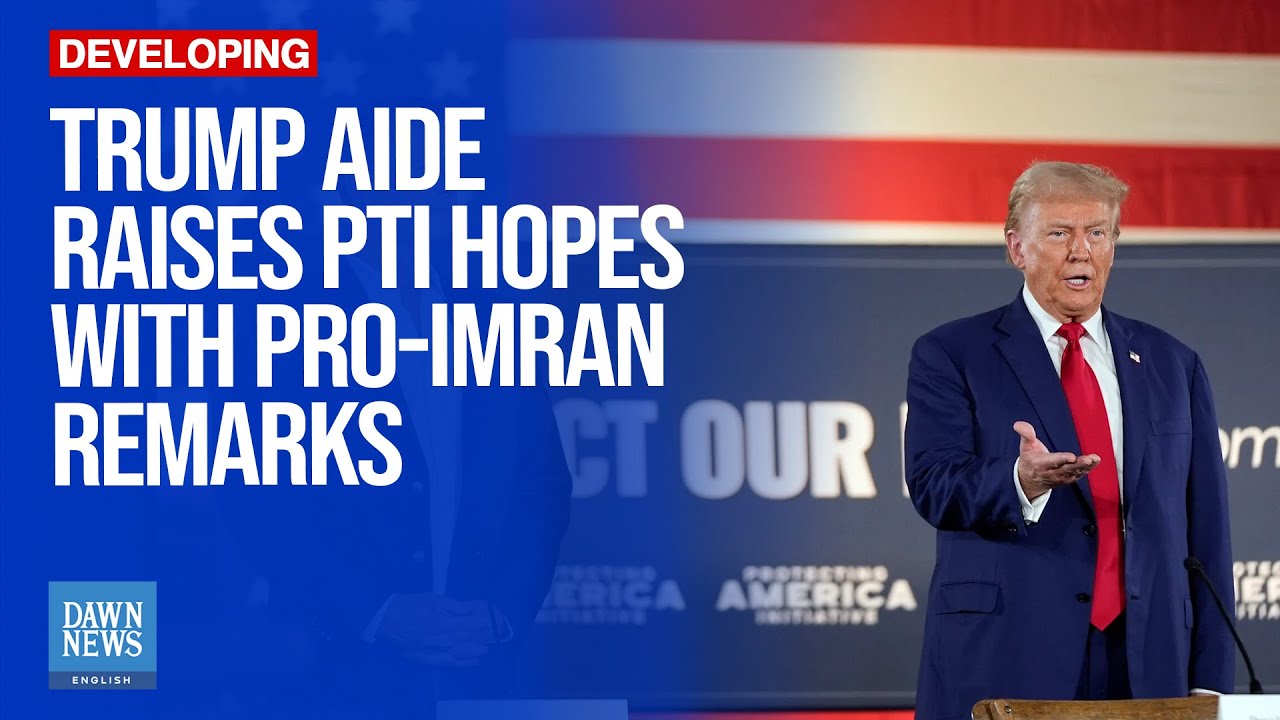 Trump Aide Raises PTI Hopes With Pro-Imran Khan Remarks | Dawn News English