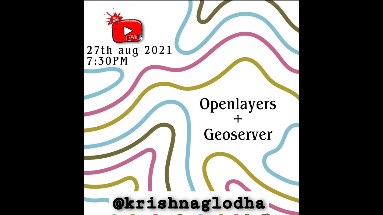 Openlayers + Geoserver за 60 минут ⏱️ | Кришна Г. Лодха | ГИС в 2021 году