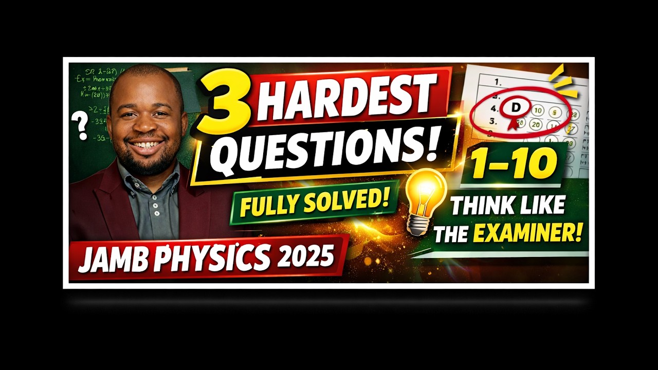Физика JAMB 2025: 3 самых сложных вопроса (1–10) с подробным решением | Думайте как экзаменатор! 🔥