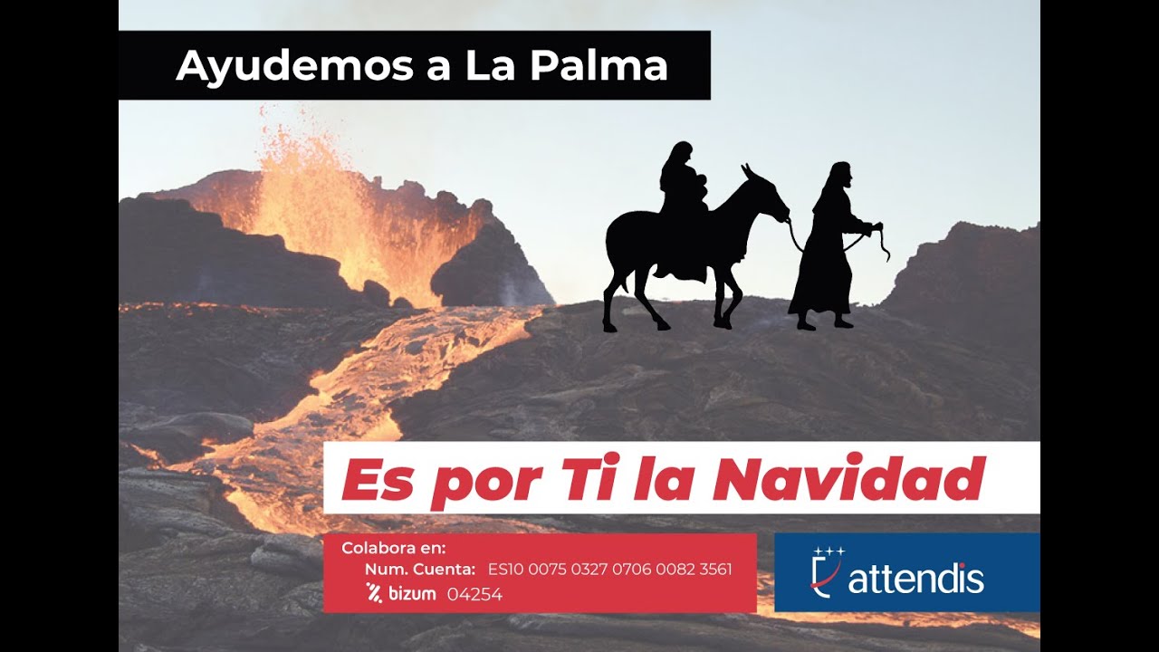 ES POR TI LA NAVIDAD. Campaña solidaria Attendis 2021