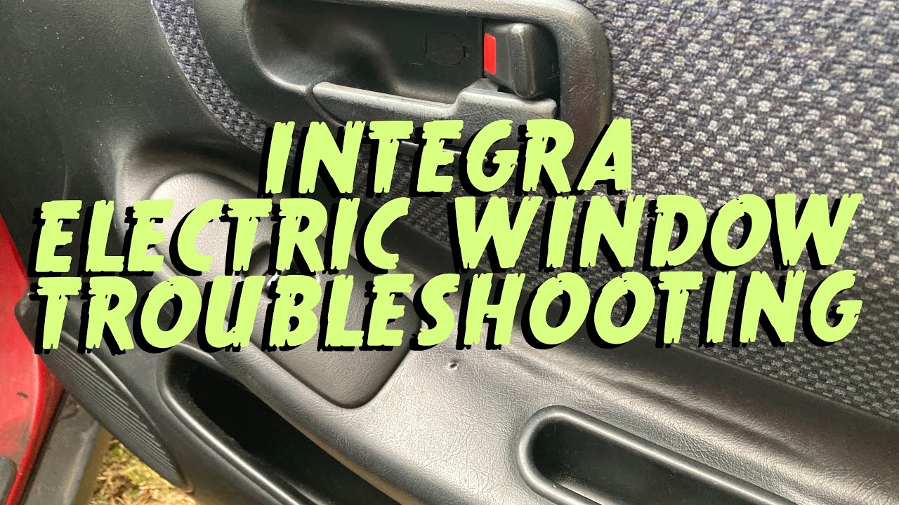 1995 Acura Integra Electric Window Troubleshooting :: Electric Car Window Not Working