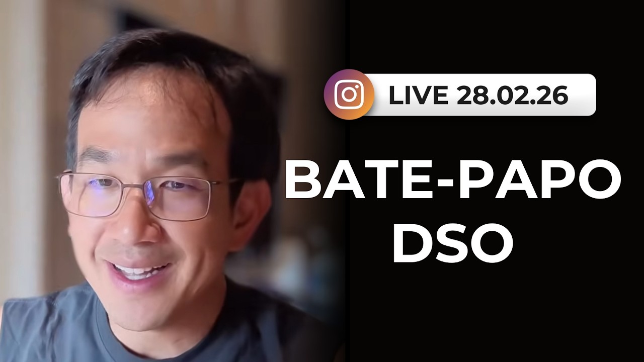Live - 28.02.2026 | Bate-papo DSO!