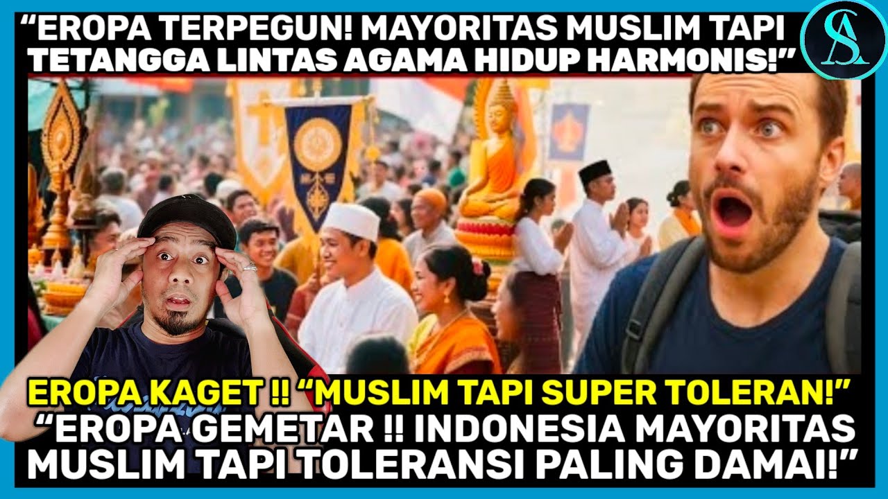 “EROPA HERAN! NEGARA INDONESIA MAYORITAS MUSLIM TAPI BISA HIDUP TOLERANSI! HANYA DI INDONESIA SAJA!”