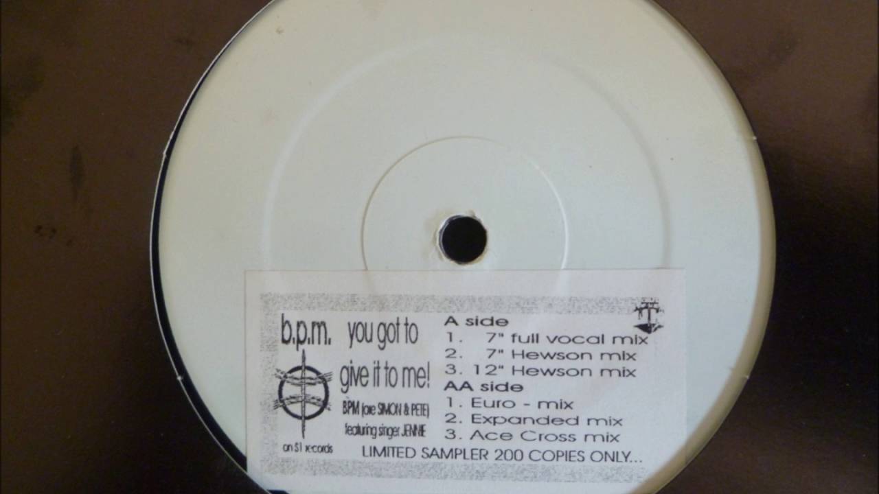 B.P.M. - You Got To Give It To Me