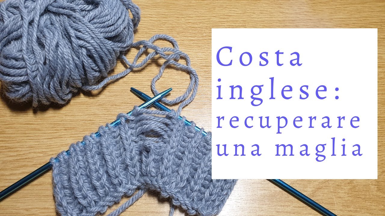 Costa inglese: recuperare una maglia caduta e disfare il lavoro