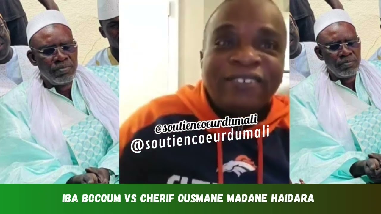 Iba bocoum vs Cherif Ousmane Madane Haïdara !