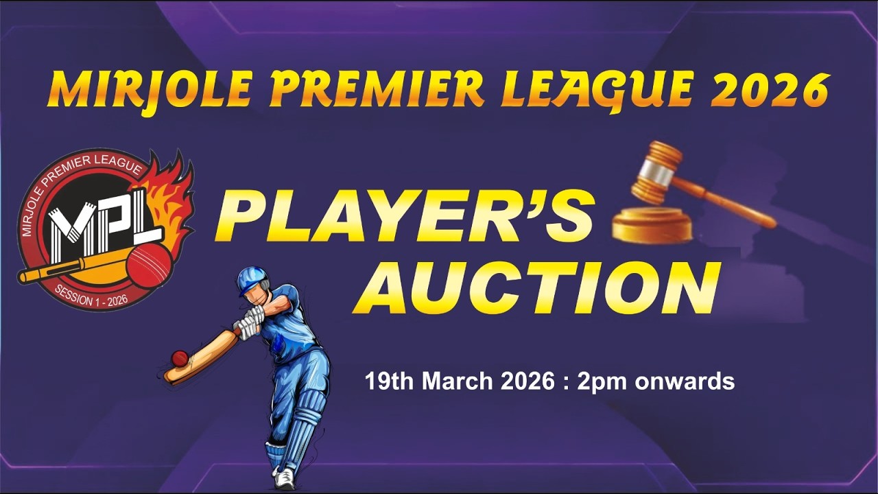 MIRJOLE PREMIER LEAGUE 2026 || SESSION 1 ||  AUCTION