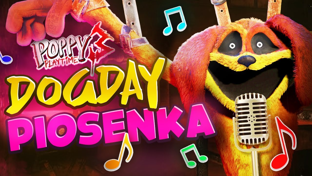 ♫ POPPY PLAYTIME *PIOSENKA* - &bdquo;DOGDAY