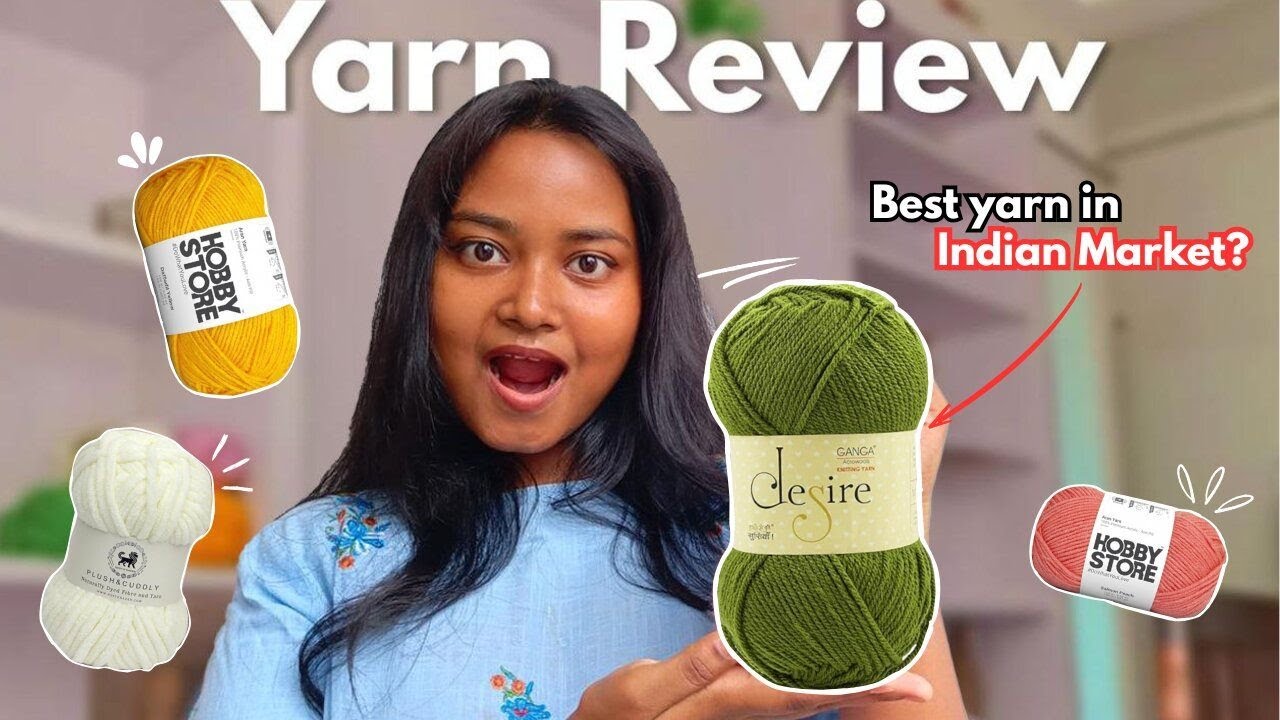 Yarn Review - Best yarn for crochet and knitting in India