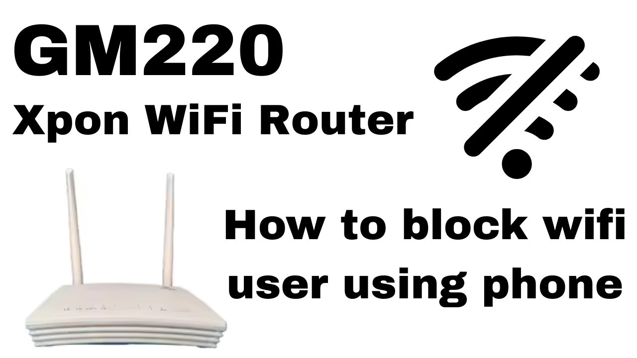 GM220 WiFi Expone Router Full Tutorial | How to Block WiFi Users | GM220 Router Complete Settings