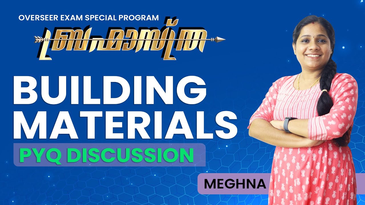 BRAHMASTRA - PYQ DISCUSSION - BUILDING MATERIALS  - OVERSEER EXAM SPECIAL PROGRAM