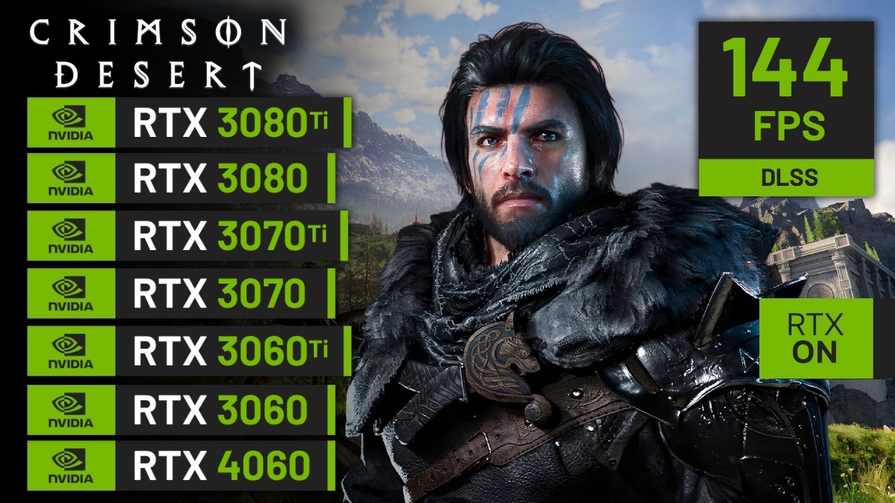 Crimson Desert - RTX 3080 Ti, 3080, 3070 Ti, 3070, 3060 Ti, 3060, 4060
