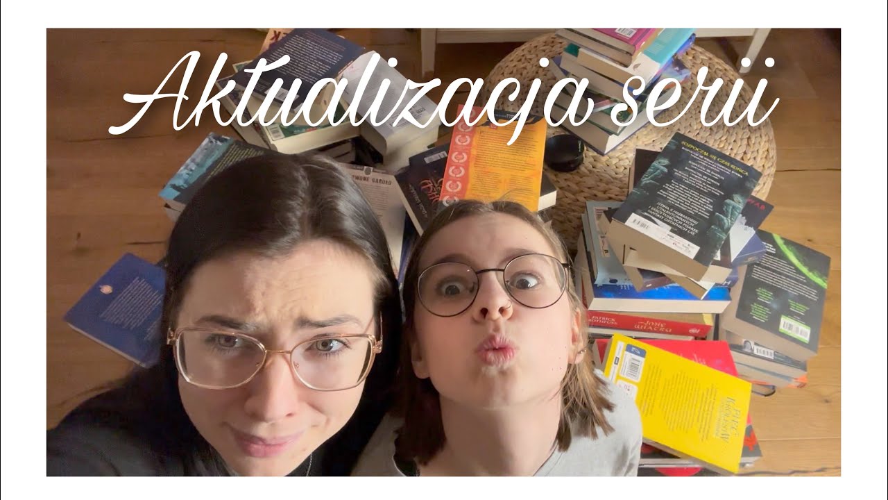 AKTUALIZACJA WSZYSTKICH CZYTANYCH SERII 📚😫