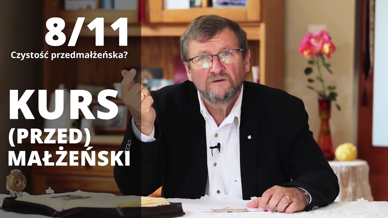 Po co czystość przedmałżeńska? | Jacek Pulikowski 8/11