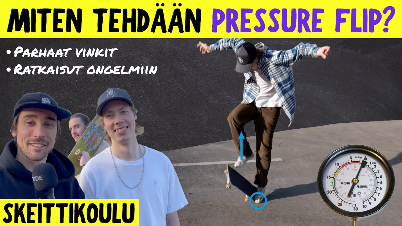 MITEN TEHDÄÄN PRESSURE FLIP ja Maailmanennätys | Skatelab Skeittikoulu