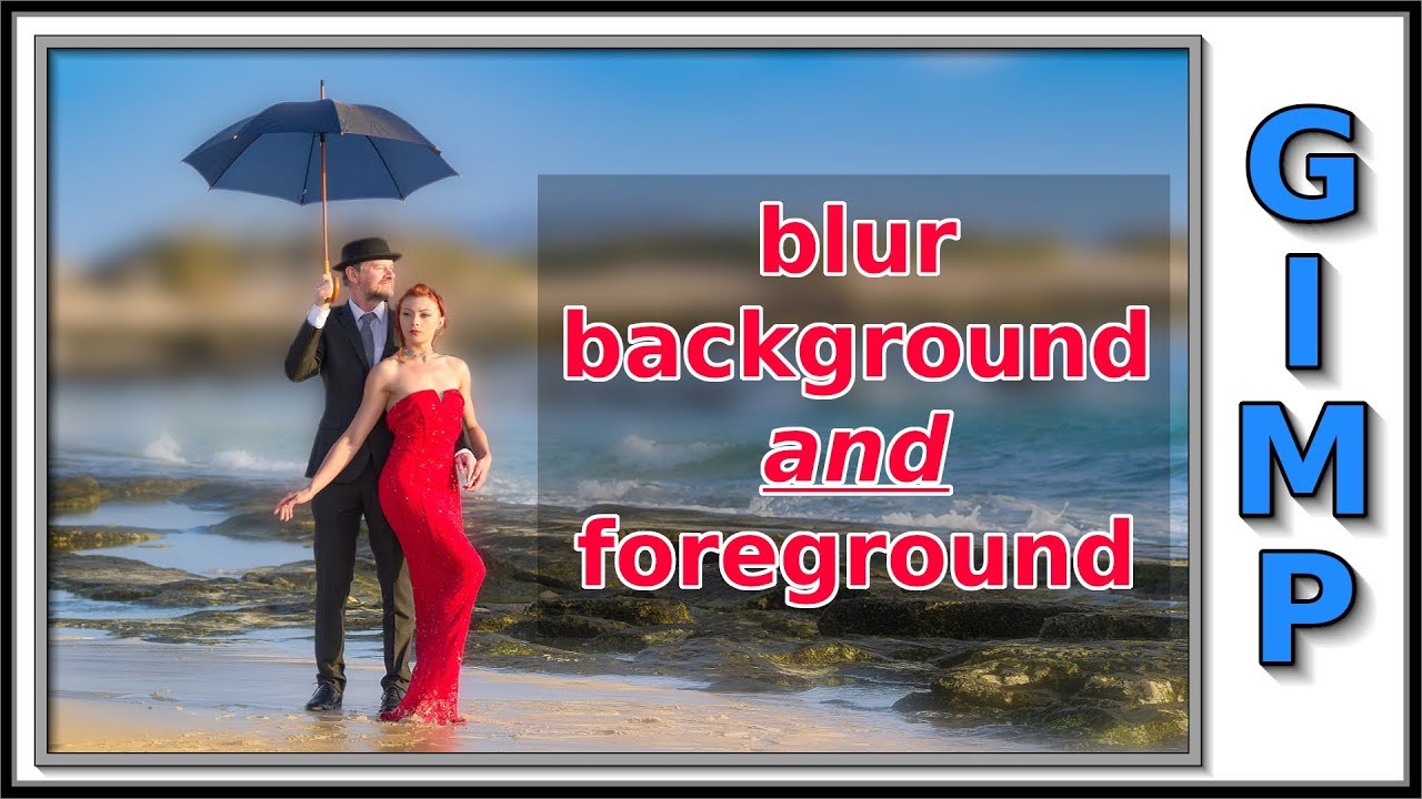Gimp: Blur Background And Foreground With Gradient Tool