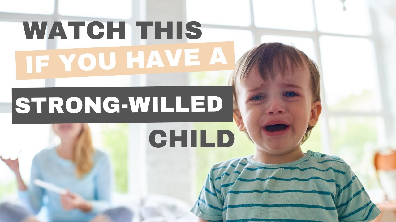 The one thing your strong-willed child needs