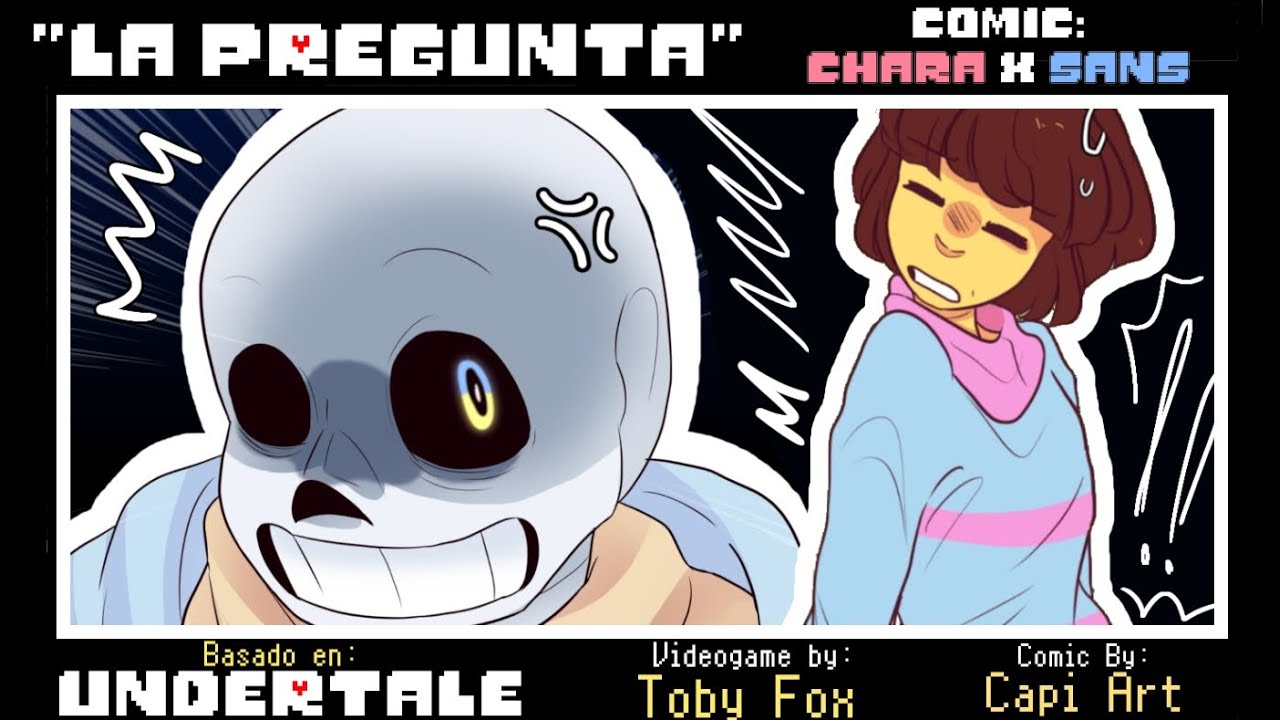 -LA PREGUNTA- comic Chans💙❤️ [UNDERTALE]✨️ chara x sans// Capi Art [⚠️leer advertencia ⚠️ ]