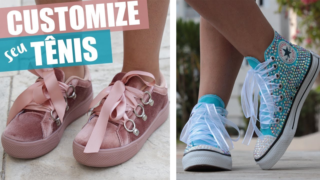 👟 DIY COMO CUSTOMIZAR TÊNIS (2 IDEIAS DE CUSTOMIZAÇÃO DE TÊNIS)