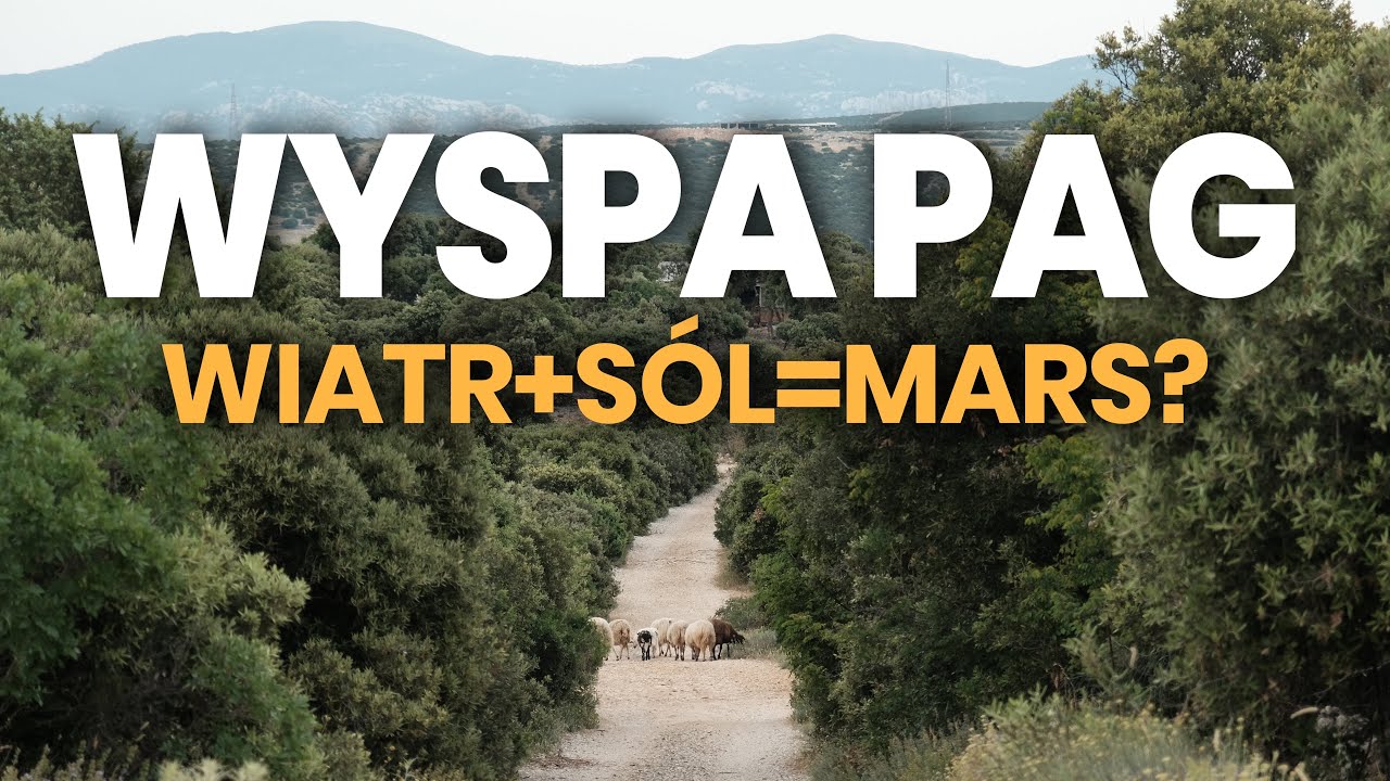 Księżycowa wyspa Pag. Krajobraz pisany wiatrem i solą. Chorwacja mniej oczywista.