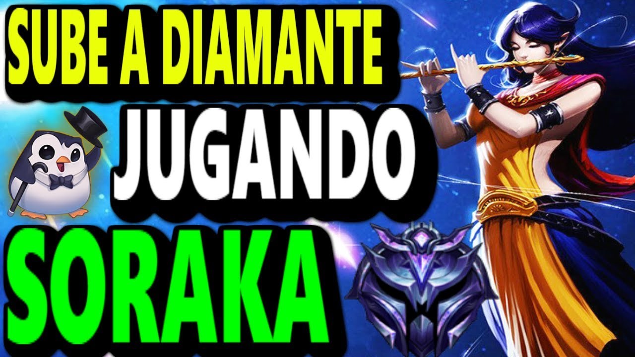 SORAKA SUPPORT S9 | Guía AVANZADA | SUBE a DIAMANTE jugando SORAKA!!!