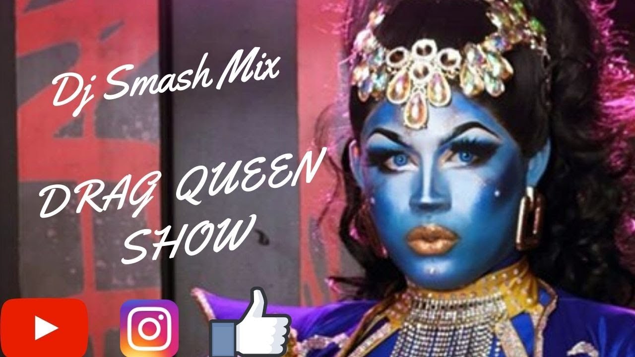 DRAG QUEEN MIX /  DJ SMASH MIX