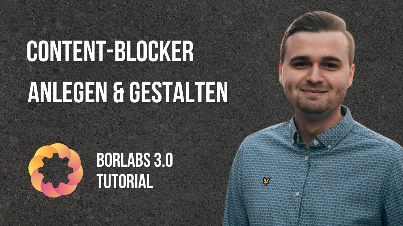 Eigenen Content-Blocker anlegen & gestalten - Borlabs Cookie 3.0 Tutorial [2024]