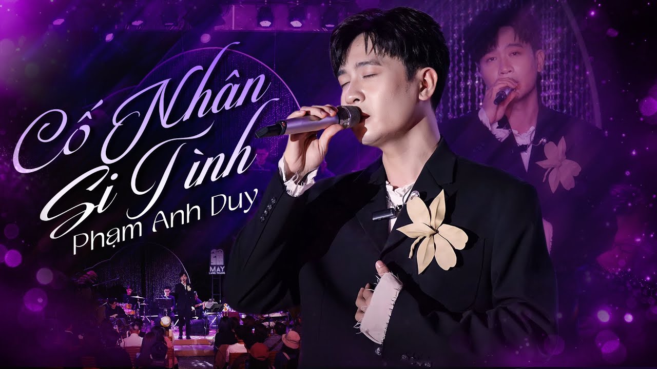 CỐ NHÂN SI TÌNH - PHẠM ANH DUY Khiến Fans Mê Mẩn Trước Giọng Ca Quá Cảm Xúc | Live Stage