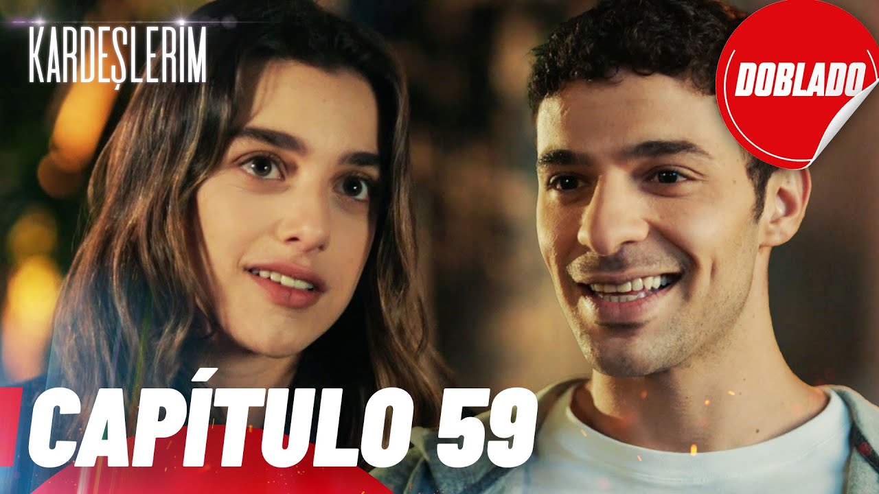 Todo por mi Familia | Kardeslerim - Capítulo 59 | Doblado